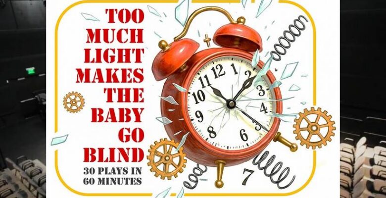 Ursinus College Theater and Dance department presents Too Much Light Makes the Baby Go Blind