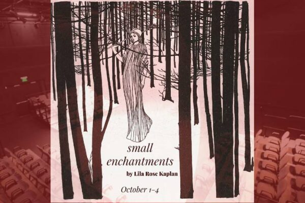 Ursinus College Theater and Dance department presents Small Enchantments